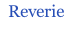 Reverie
