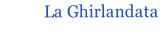 La Ghirlandata