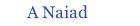 A Naiad