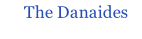 The Danaides